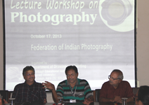 Photography Lecture Workshop 2013 by Federation of Indian Photography, India